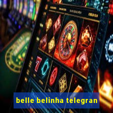 belle belinha telegran